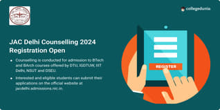 JAC Delhi Counselling 2024 Registration Open @jacdelhi.admissions.nic.in; Get Direct link Here